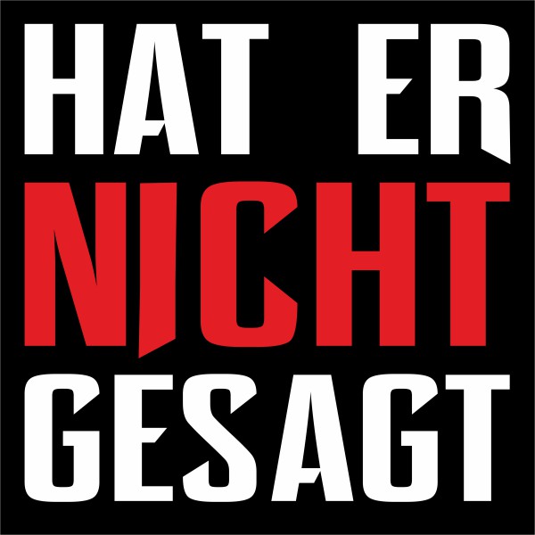 Ultrageil Sticker hat er nicht gesagt